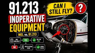 Inoperative Equipment Explained (91.213) — Can You Still Fly?