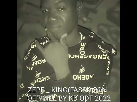 ZEPE KING (FASSI) SON OFFICIEL 2022