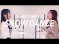 【姉妹でハモる】SNOW DANCE / DREAMS COME TRUE Covered by 奈良姉妹