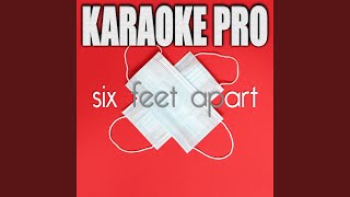 Six Feet Apart (Originally Performed by Luke Combs)