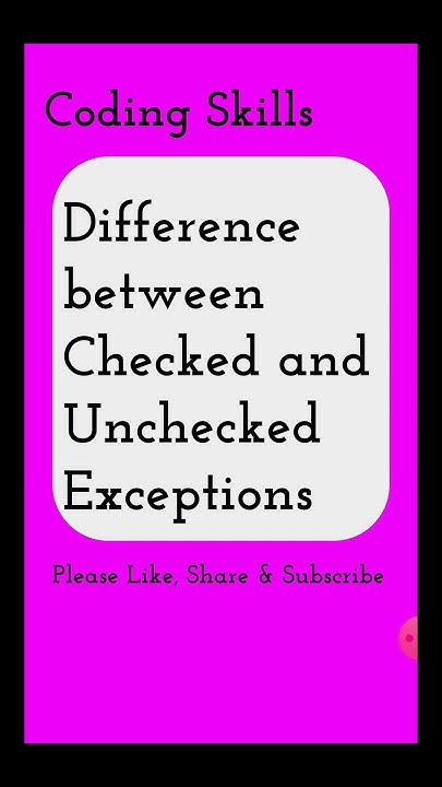 Difference between Checked and Unchecked Exceptions | Coding Skills ...