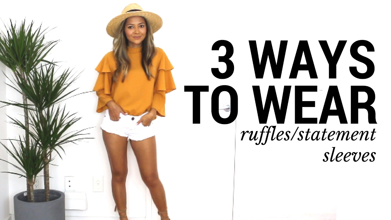 3 Ways To Wear Ruffles + Statement Sleeves | How to Style Ruffles ...