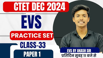 CTET DECEMBER 2024 I EVS -PREVIOUS YEAR QUESTIONS - CLASS-33I EVS BY AKASH SIR  @Pathaksatyam
