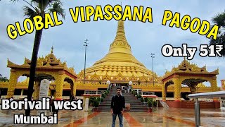 Global Vipassana Pagoda | Gorai | Borivali west | Mumbai | Hindi