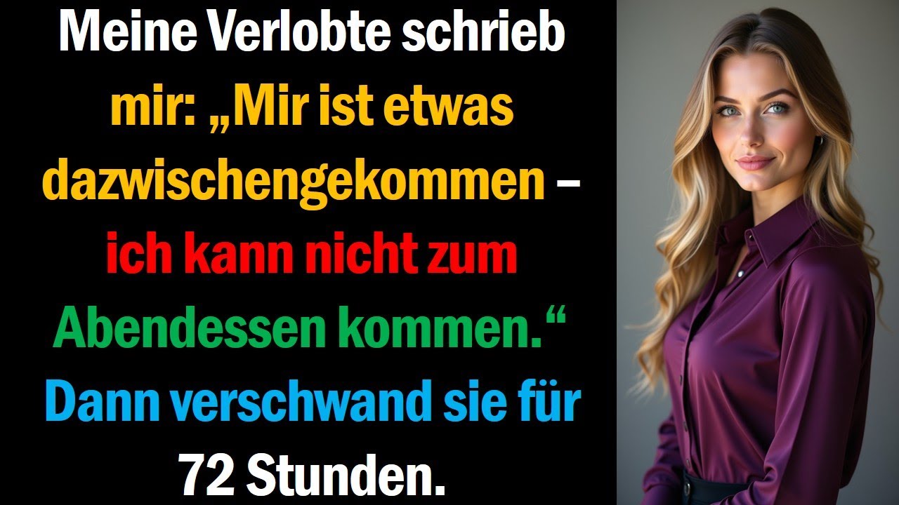 Meine Verlobte schrieb mir: „Mir ist etwas dazwischengekommen – ich kann nicht zum Abendessen