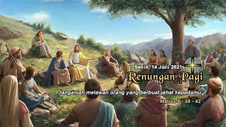 RENUNGAN PAGI - SENIN, 14 JUNI 2021