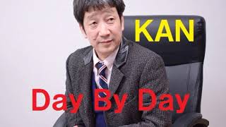 Day By Day／KAN