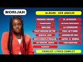 Morijah  album 1er amour paroles complet compilation