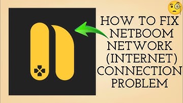 How To Fix NetBoom App Network Connection Problem|| NetBoom Internet Connection Problem