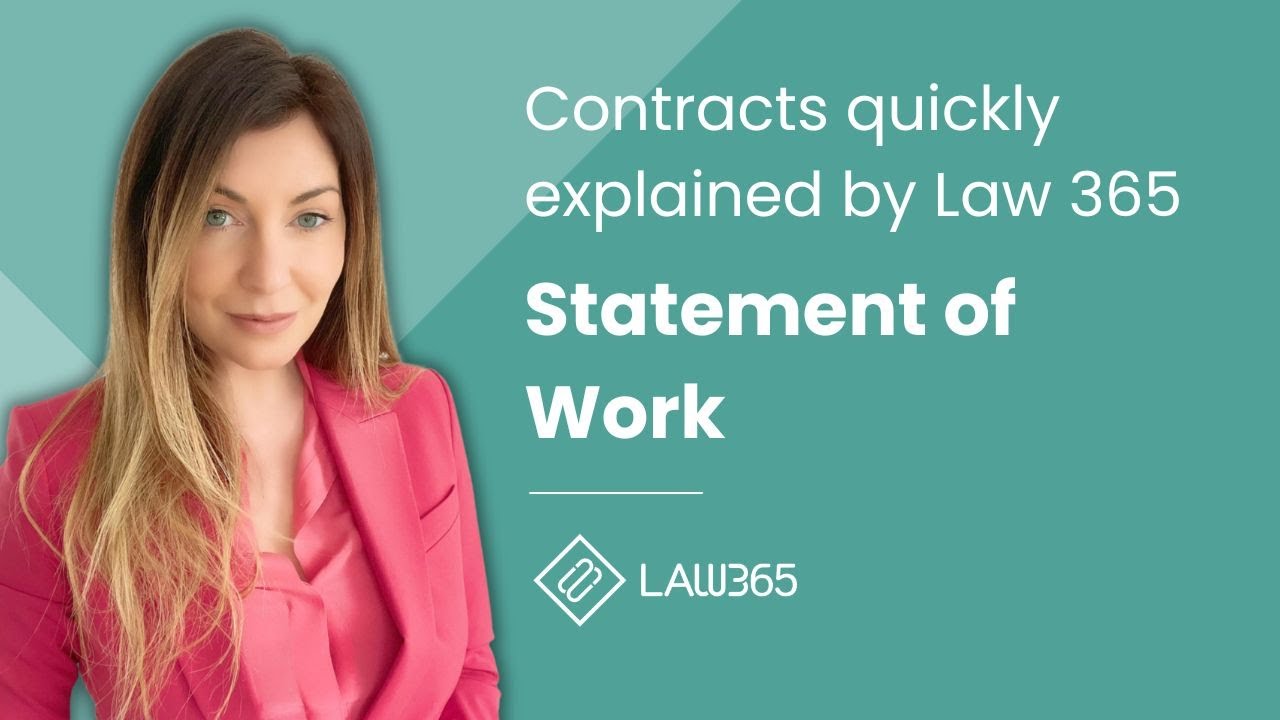 Statement of Work | Contracts Explained Quickly | Law 365