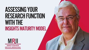 Assessing Your Research Function with the Insights Maturity Model