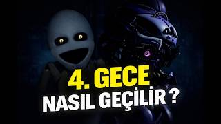 FNAF Sister Location 4. Gece Nasıl Geçilir ?