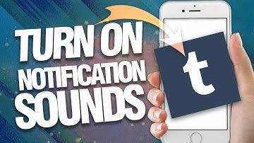 How To Turn On And Allow Notification Sounds On Tumblr App ( Easy Guide )