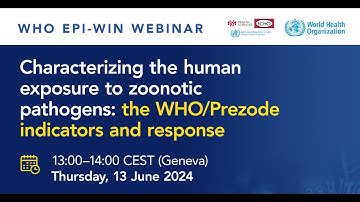 WHO EPI-WIN Webinar: Characterizing human exposure to zoonotic pathogens: new WHO/Prezode indicators