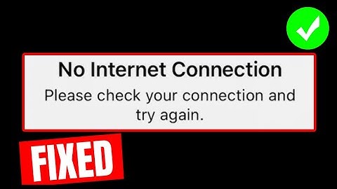"No Internet connection, please check your Internet connection and try again" (EASY FIX)