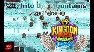Let's Play Kingdom Rush Vengeance Reborn - 21. Into the Mountains (3 Star, Veteran)