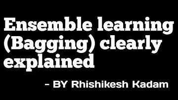 Ensemble Learning - Bagging explained | part - 1