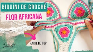 APRENDA a fazer o Top de BIQUÍNI DE CROCHÊ com flor africana !  2 HRS! #biquinidecroche #topdecroche