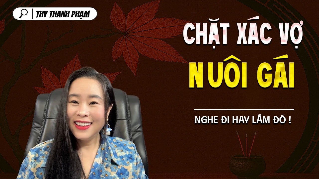 CHẶT XÁC VỢ NUÔI GÁI - truyện ma tâm linh mới nhất 2025 | MC THY THANH PHẠM kể lại...