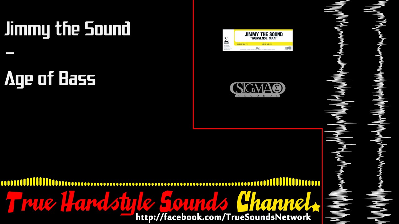 Jimmy the Sound - Age of Bass