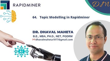 64. Topic Modelling in Rapidminer || Dr. Dhaval Maheta