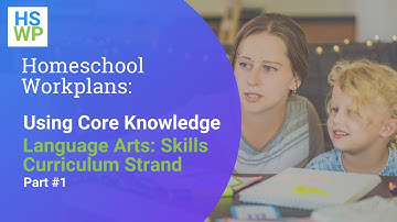 Homeschooling with Core Knowledge K-3 Language Arts Skills Curriculum: Part 1