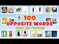 100 OPPOSITE WORDS for Kids | Opposites English Vocabulary for Beginners | Educational Video Toddler