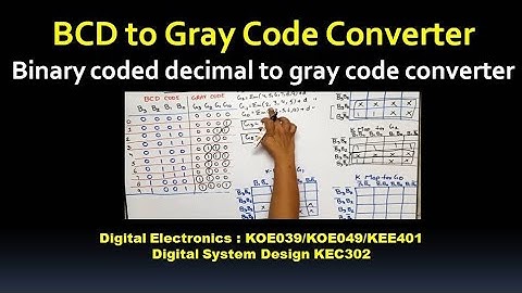 U2 L2.5 | BCD to Gray Code Converter | Design a BCD to Gray | DLD Code Converter