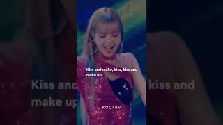 Kiss And Make Up ~ BlackPink |Lyrical Status