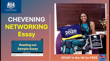 CHEVENING NETWORKING ESSAY EXPLAINED | RELATIONSHIP BUILDING & KNOWLEDGE SHARING with Chinaza