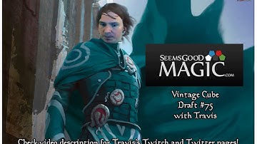 Vintage Cube Draft #75 with Travis - Drafting