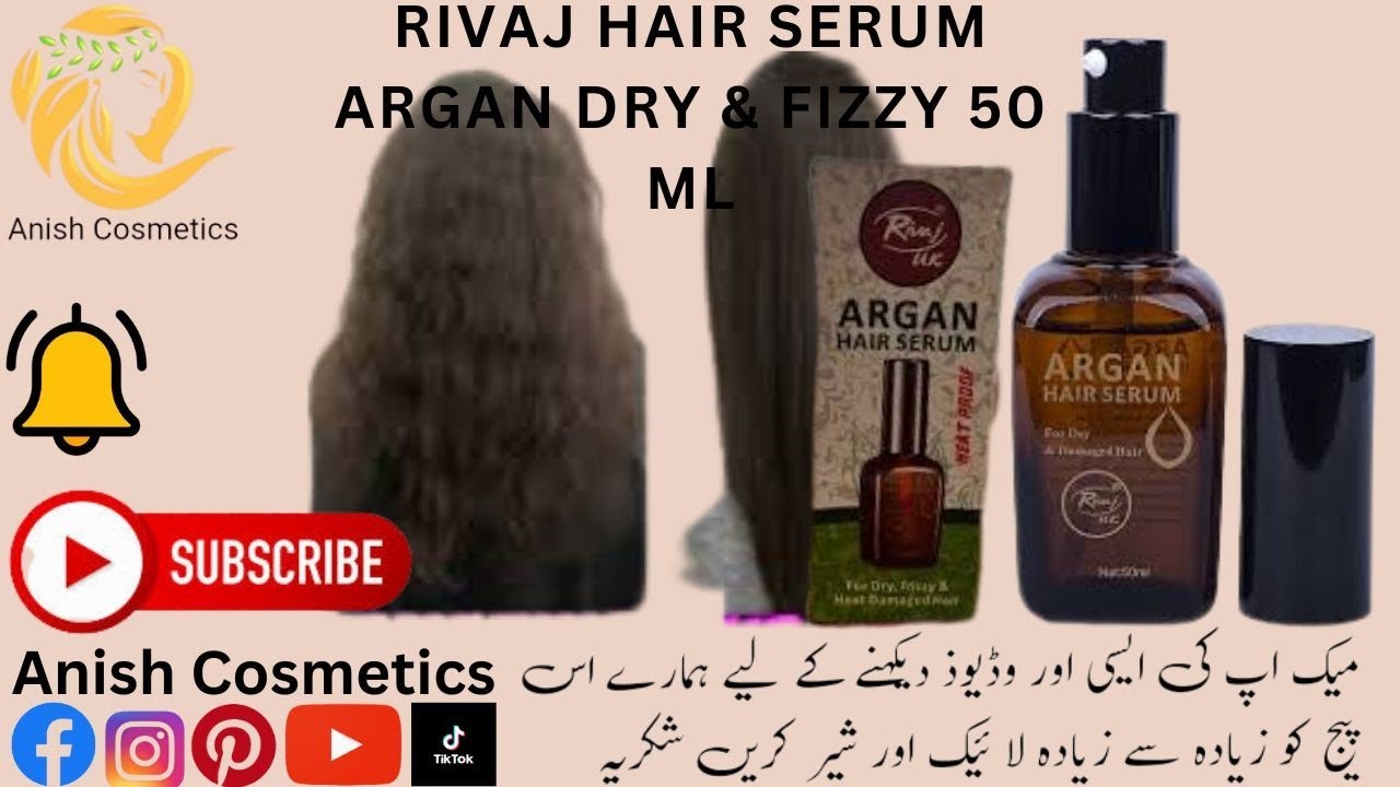 Rivaj UK Hair Argan Serum Dry And Fizzy 50ml 😍 ANISH COSMETICS YouTube