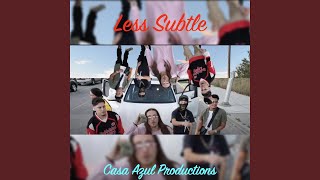 Less Subtle (feat. Flaco D, Tavvo, SelfMadeMil & Ro Low)