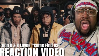 Don Q \& B Lovee - Come Find Us [Official Video] REACTION !!!!!