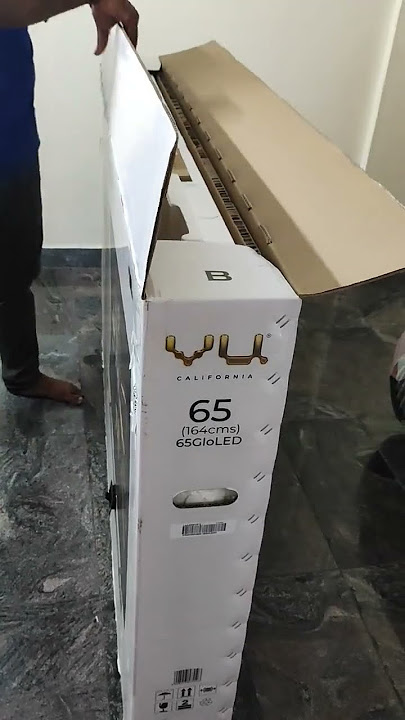 Vu gloled 65 inch tv unboxing and side angle view