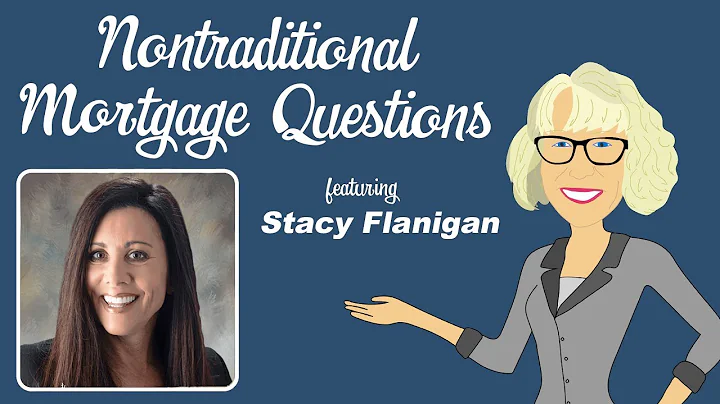 Nontraditional Mortgages with Stacy Flanigan - Pt ...