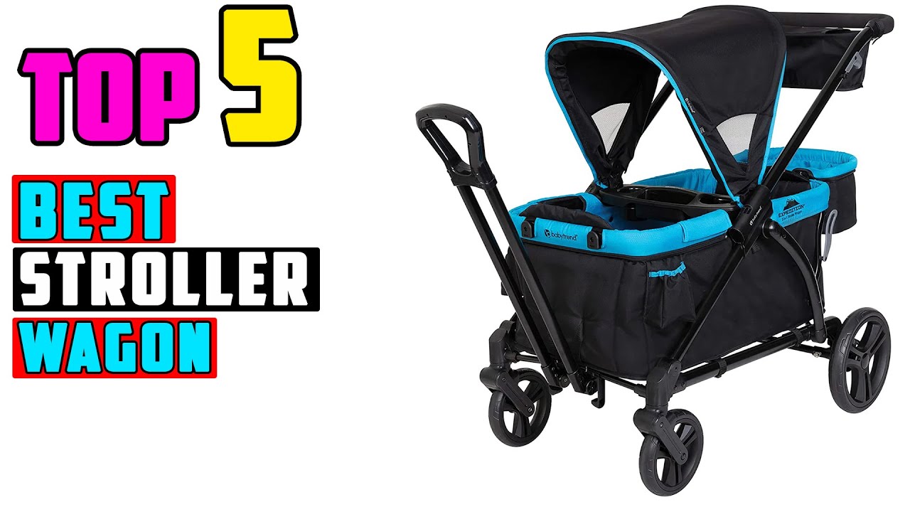 TOP 5 Best Stroller Wagon for Infant and Toddler 2026