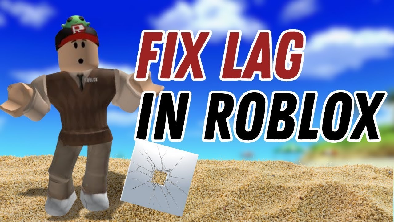 How to Fix Lag in Roblox | ROBLOX Tutorial (2027)
