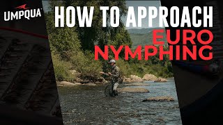 How to approach Euro Nymphing with Devin Olsen