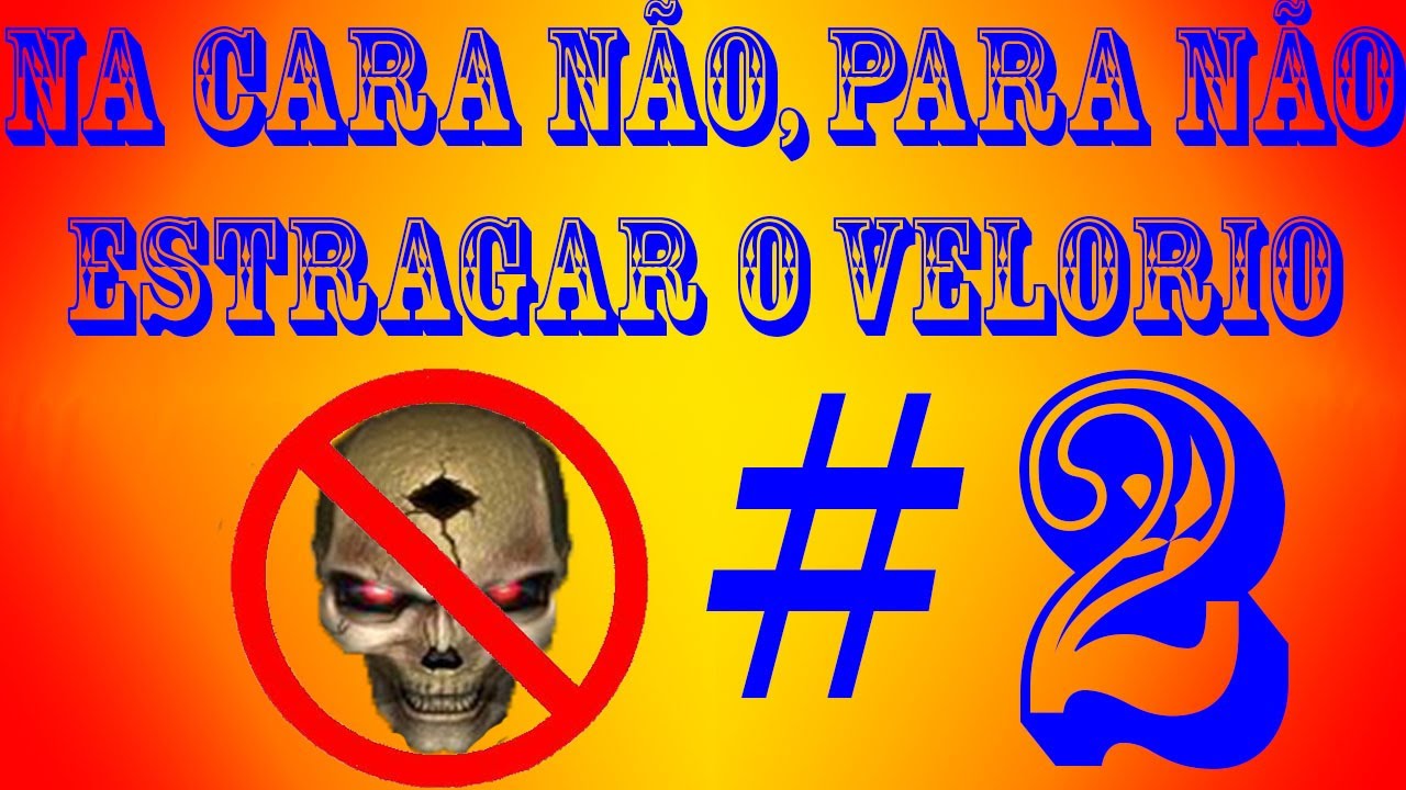 Na cara não, para não estragar o velorio #2 - YouTube