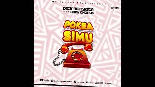 Dick Manyota ft Abby Chorus-pokea simu [official Music Audio]
