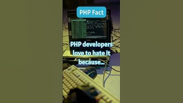 PHP: The Love-Hate Relationship!