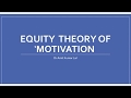 Motivation- Equity Theory