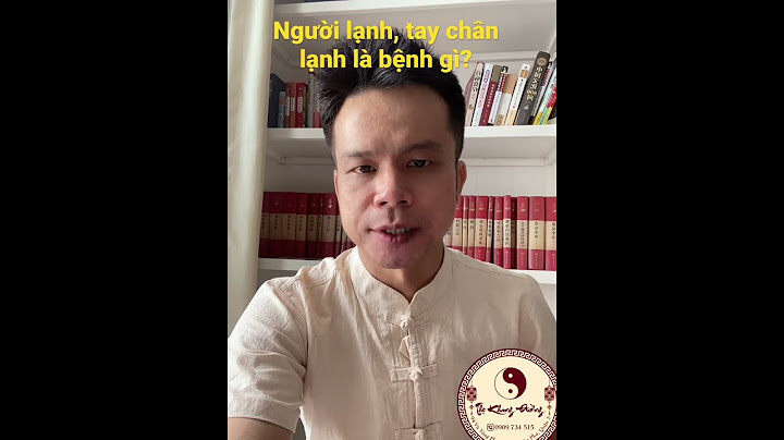 Bàn chân lạnh là bệnh gì