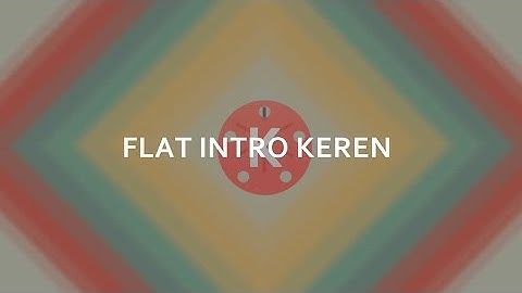 Membuat Video Intro 2D Keren di Android | #Kinemaster Tutorial
