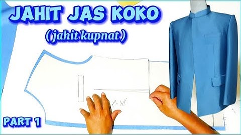 TUTORIAL JAHIT JAS KOKO  part 1 (jahit kupnat)