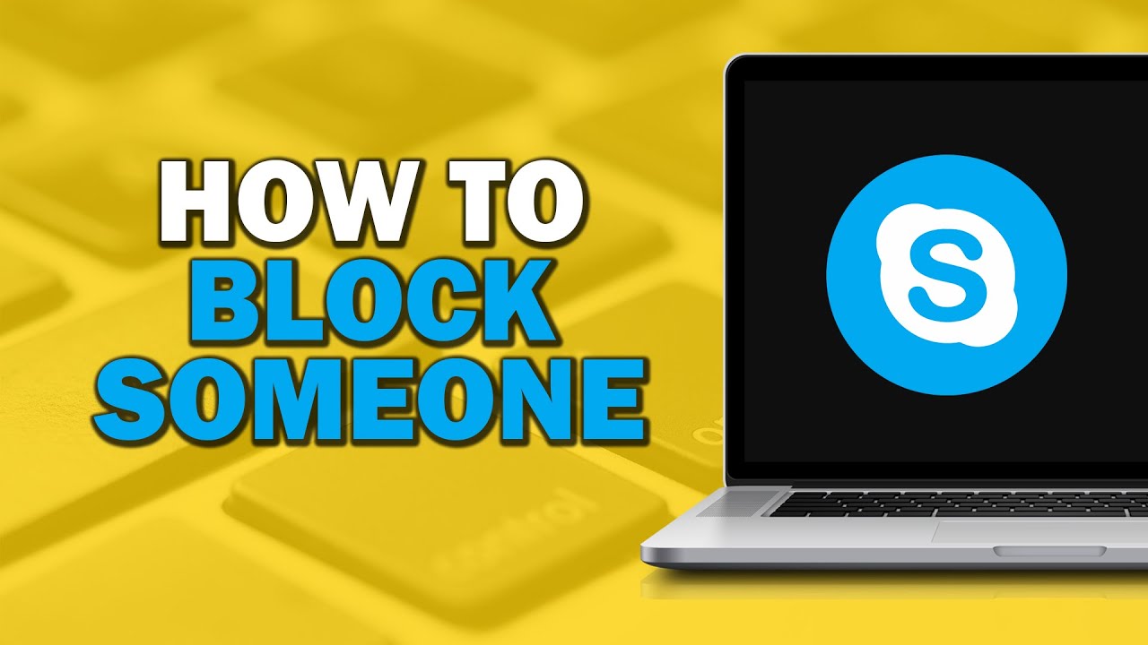 How To Block Someone On Skype (Quick Tutorial)