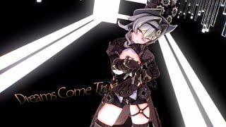 【Mmd】 Dreams Come True - Vill-V