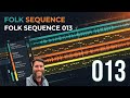 Folk Sequence 013 — Contrast moves and arrangement in a folk session