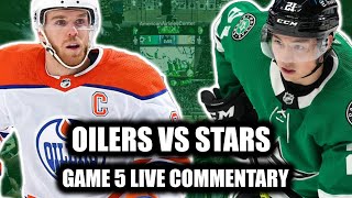 Edmonton Oilers vs Dallas Stars Game 5 LIVE COMMENTARY